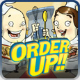 Order Up!! Order Up!!
