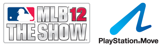 MLB® 12 The show™ & PlayStation®move MLB® 12 The show™ & PlayStation®move