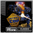 Future Cop™ L.A.P.D. Future Cop™ L.A.P.D.